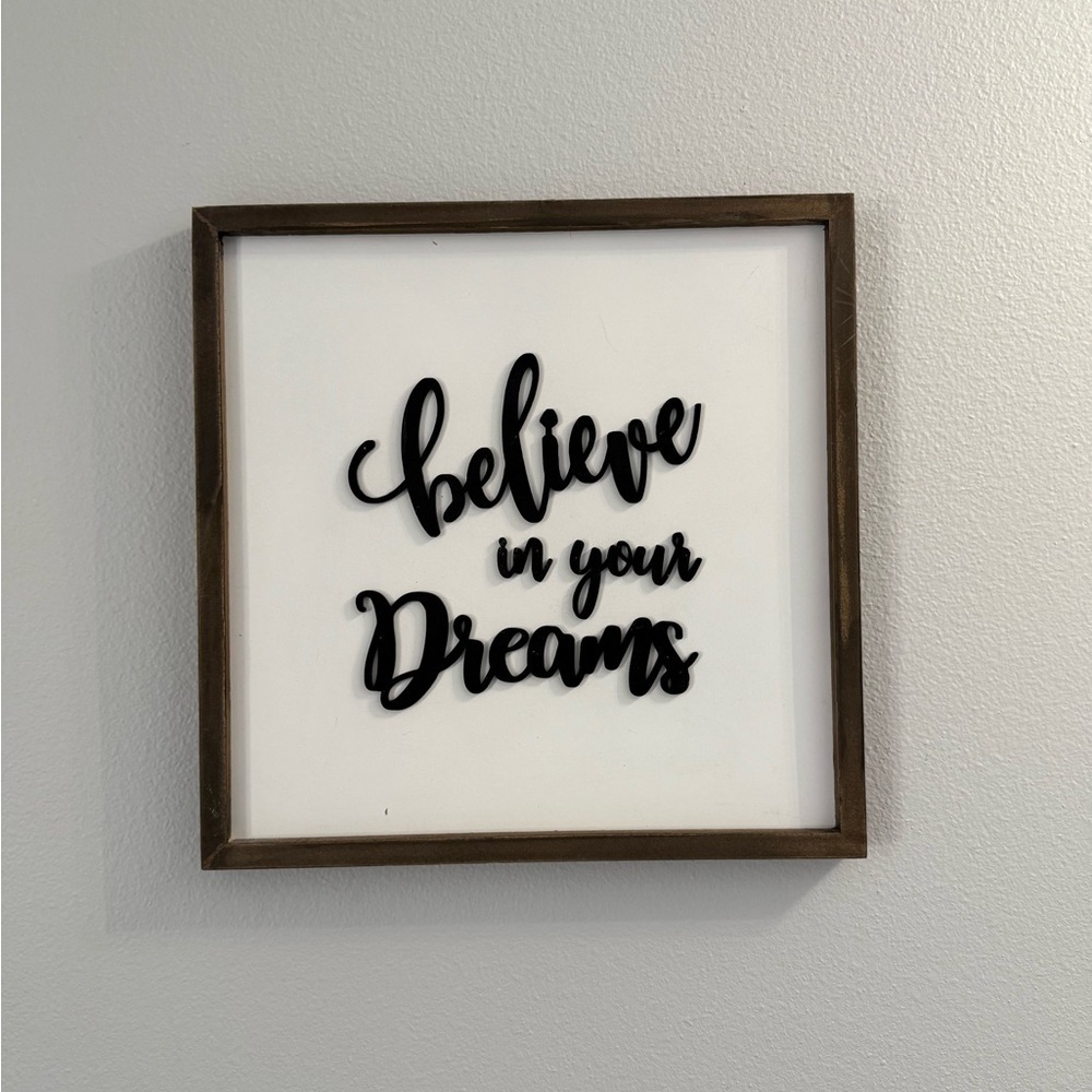 Believe in your dreams Frame 🖼️